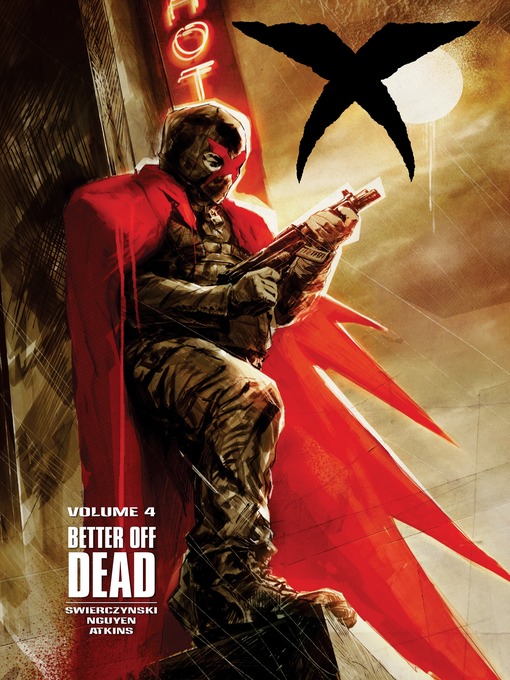 Title details for X (2013), Volume 4 by Duane Swierczynski - Available